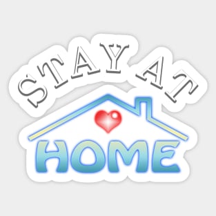 Stay At Home 2 Sticker